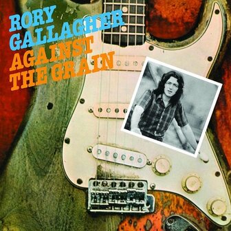 RORY GALLAGHER - AGAINST THE GRAIN (LP)