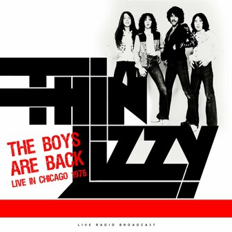 THIN LIZZY - THE BOYS ARE BACK, LIVE IN CHICAGO 1976 (LP)