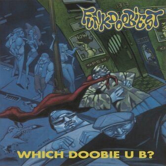 FUNKDOOBIEST - WHICH DOOBIE U B? (LP)