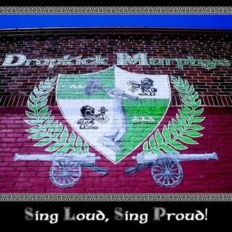 DROPKICK MURPHYS - SING LOUD, SING PROUD! (LP)