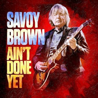 SAVOY BROWN - AIN&#039;T DONE YET (LP)