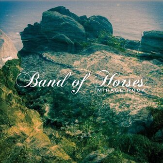 BAND OF HORSES - MIRAGE ROCK (LP)