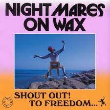 NIGHTMARES ON WAX - SHOUT OUT! TO FREEDOM... (LP)