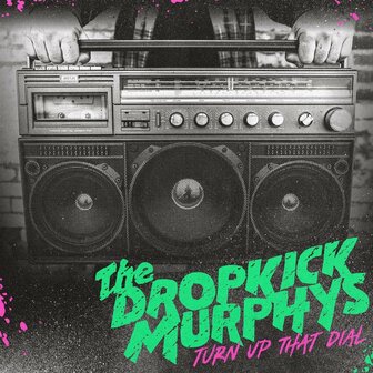 DROPKICK MURPHY&#039;S - TURN UP THAT DIAL (LP)