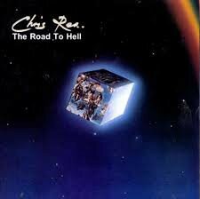 CHRIS REA - THE ROAD TO HELL (LP)