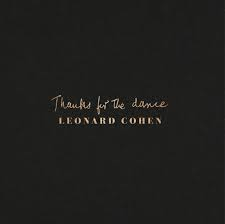 LEONARD COHEN - THANKS FOR THE DANCE (LP)