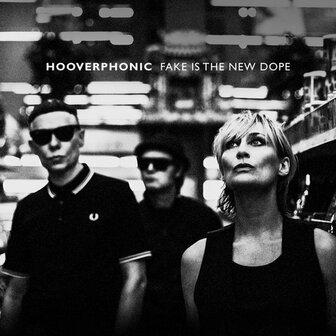 HOOVERPHONIC - FAKE IS THE NEW DOPE (LP)