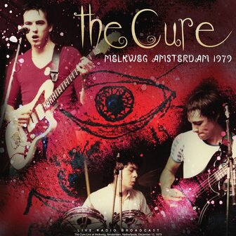 CURE - MELKWEG AMSTERDAM 1979 LIVE RADIO BROADCAST (LP)