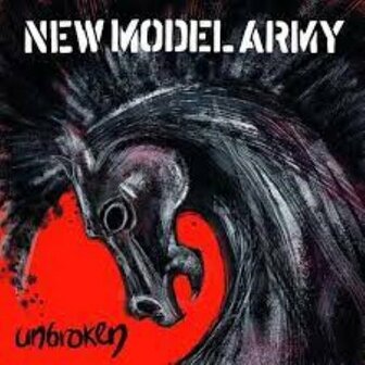 NEW MODEL ARMY - UNBROKEN (LP)