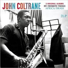 JOHN COLTRANE - MY FAVORITE THINGS / AFRICA/BRASS (2LP)