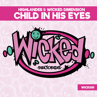 HIGHLANDER &amp; WICKED DIMENSION - CHILD IN HIS EYES (12&quot;)