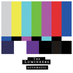 LUMINEERS - AUTOMATIC (LP)